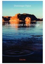 Collection Classique / Edilivre - Harcèlement en héritage