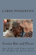 Ivorian Bits and Pieces