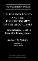 The Washington Papers- U.S. Foreign Policy and the Four Horsemen of the Apocalypse