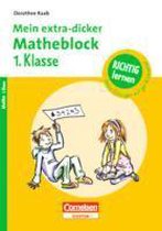 Richtig lernen 1. Schuljahr. Mein extra-dicker Matheblock