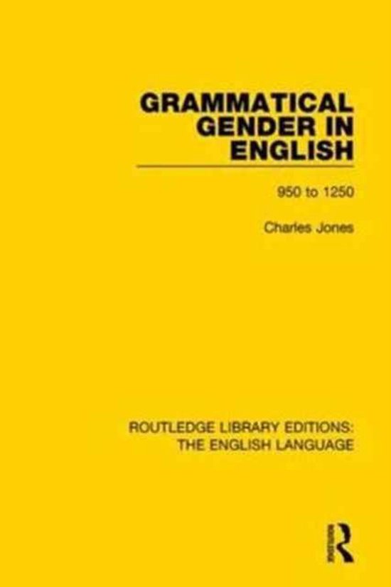 Routledge Library Editions The English Language Grammatical Gender in