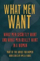 Advice for Women- What Men Want