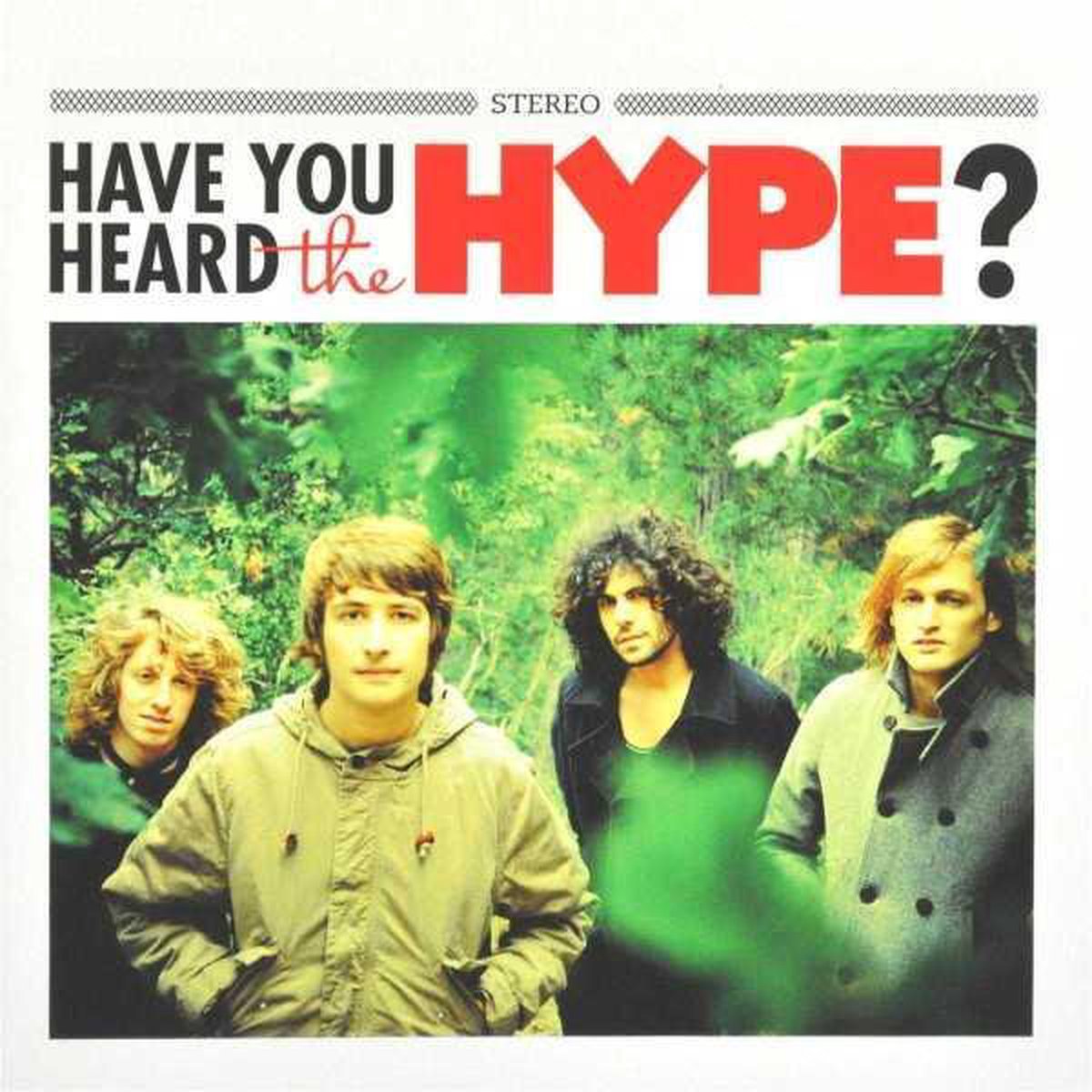 Have You Heard The Hype?