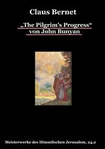 Meisterwerke des Himmlischen Jerusalem 24,2 - „The Pilgrim's Progress“ von John Bunyan, Teil 2