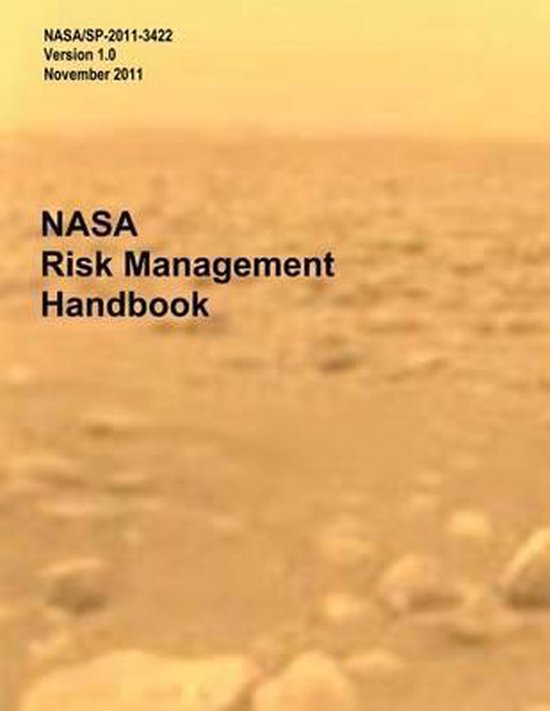 NASA Risk Management Handbook - CRM en RIDM voor programma- en ...