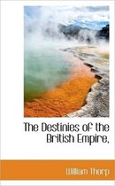 The Destinies of the British Empire,