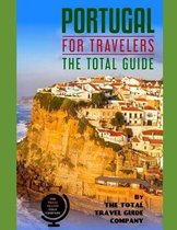 Europe for Travelers- PORTUGAL FOR TRAVELERS. The total guide