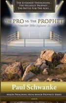 The Pro vs. The Prophet