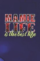Mamie Life Is The Best Life