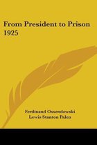 From President To Prison 1925