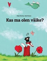 Kas Ma Olen V ike?