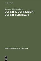 Reihe Germanistische Linguistik- Schrift, Schreiben, Schriftlichkeit