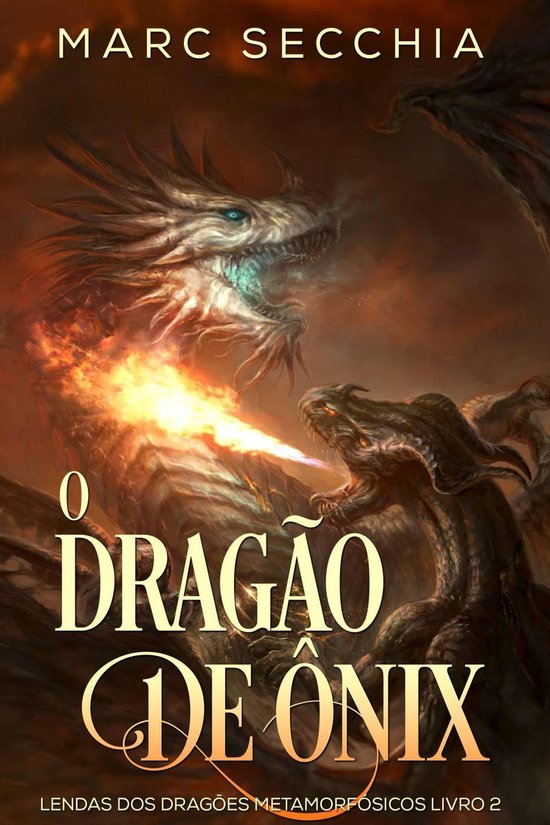 O Dragão de Ônix - Lendas dos Dragões Metamorfósicos Liv ... - cover