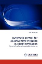 Automatic control for adaptive time stepping in circuit simulation