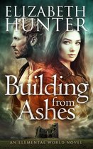 Building From Ashes: Elemental World Book One