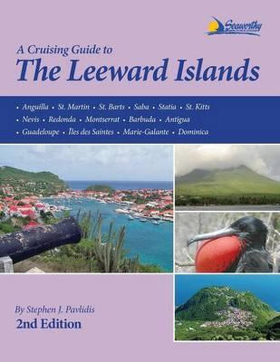 A Cruising Guide to the Leeward Islands, Stephen J Pavlidis | 9781892399366 | Boeken | bol