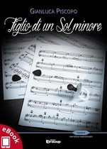 Collana Sentieri: narrativa italiana - Figlio di un Sol minore