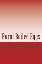 Burnt Boiled Eggs