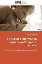 Le flux de l'information: aspects syntaxiques et discursifs