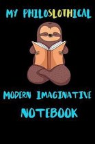 My Philoslothical Modern Imaginative Notebook
