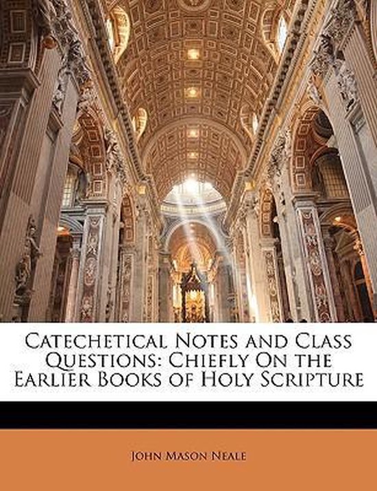 Foto: Catechetical notes and class questions chiefly on the earlier books of holy scripture