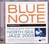 Blue note presents: the blue note trip to the north sea jazz 2003