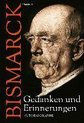 Bismarck, O: Gedanken und Erinnerungen