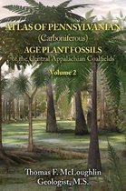 Atlas of Pennsylvanian (Carboniferous) Age Plant Fossils of the Central Appalachian Coalfields