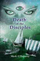 Death of the Disciples - Part Three of the Arlanian Trilogy