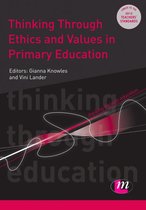 Thinking Through Education Series - Thinking Through Ethics and Values in Primary Education