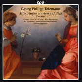Georg Philipp Telemann: Aller Augen warten auf dich; Cantatas