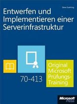 Entwerfen Und Implementieren Einer Serverinfrastruktur - Original Microsoft Prufungstraining 70-413