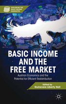 Exploring the Basic Income Guarantee - Basic Income and the Free Market