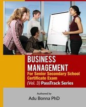 Business Management For Senior Secondary School Certificate Exam (Vol. 3):