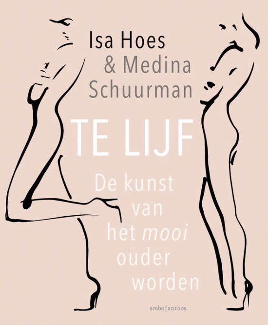 Boek: Te lijf, geschreven door Isa Hoes