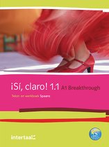 Sí, claro! 1.1 - A1 - Breakthrough tekst- en werkboek