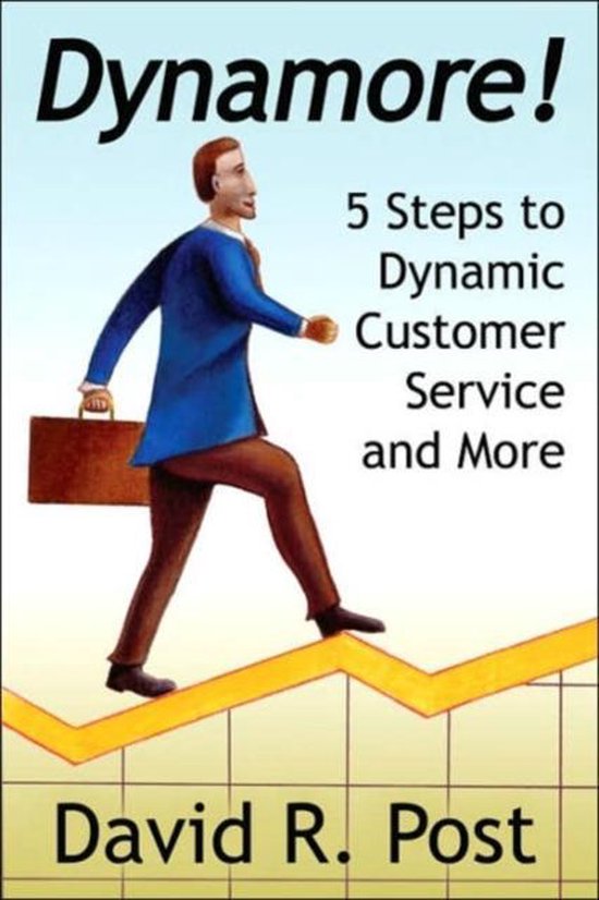 Dynamore! 5 Steps to Dynamic Customer Service and More - cover