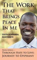 The Work That Brings Peace in Me