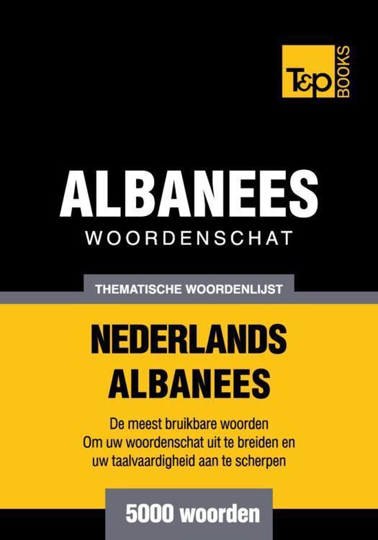 Thematische woordenschat Nederlands-Albanees - 5000 woorden - cover