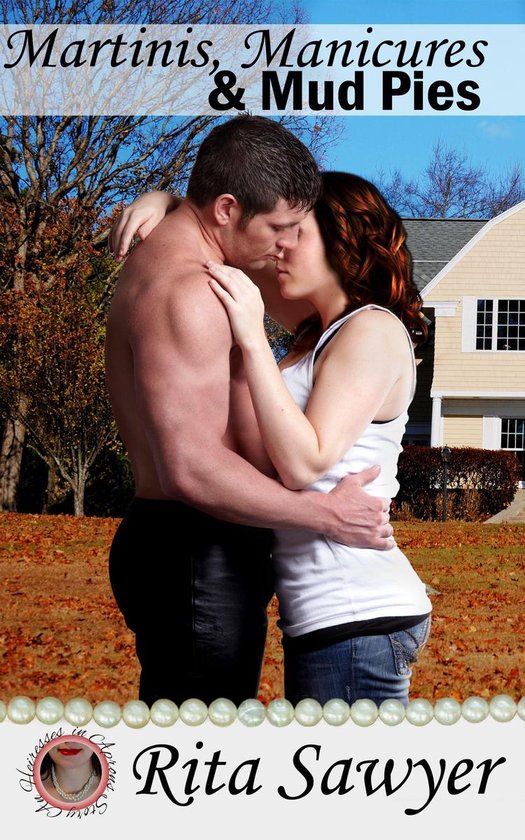 Heiresses In Aprons - Martinis, Manicures & Mud Pies