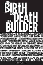 The Birth & Death of a Builder