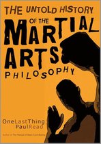 One Last Thing: A Time-Travellers’ Guide to Taoism, Martial Arts and 21st Century Thinking