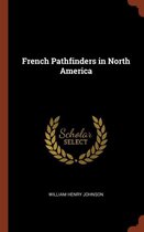 French Pathfinders in North America