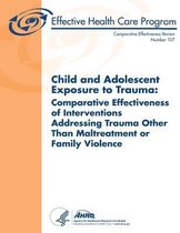 Child and Adolescent Exposure to Trauma