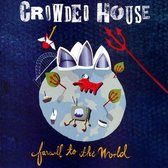 Crowded House - Farewell To The World