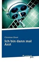 Ich Bin Dann Mal Arzt