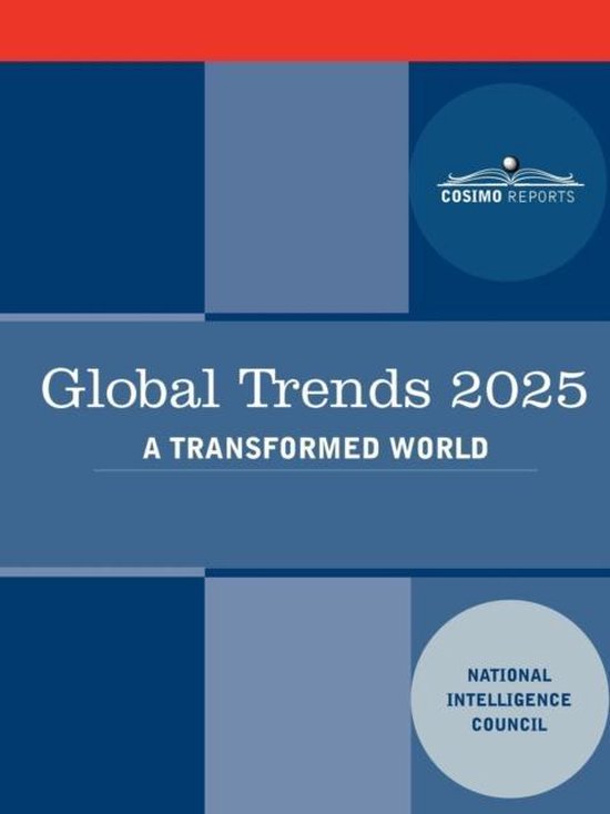 Global Trends 2025 Global Trends 2025 9781605207711 Intellige