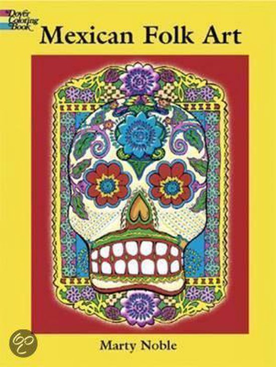 Mexican Folk Art Coloring Book, Marty Noble 9780486427508 Boeken