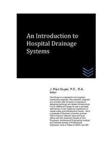 Hospital and Medical Clinic Design and Engineering-An Introduction to Hospital Drainage Systems