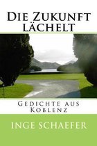 Die Zukunft lachelt